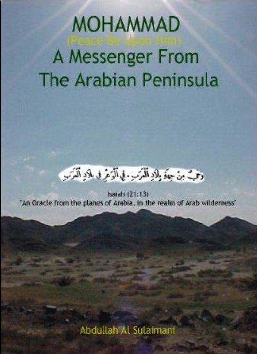 MOHAMMAD (Peace Be Upon Him) A Messenger From The Arabian Peninsula